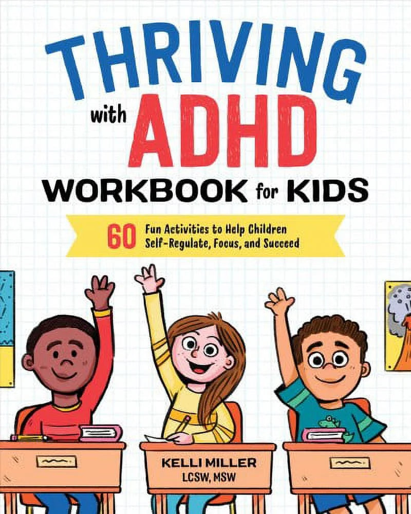 Health and Wellness Workbooks for Children: Thriving with ADHD Workbook for Kids, Spiral-Bound Edition by , English