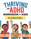 Health and Wellness Workbooks for Children: Thriving with ADHD Workbook for Kids, Spiral-Bound Edition by , English
