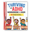 Health and Wellness Workbooks for Children: Thriving with ADHD Workbook for Kids, Spiral-Bound Edition by , English
